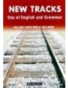 New Tracks Use Of English & Grammar FCE + ECCE Student's Book