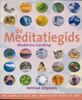 De meditatiegids de complete gids met meditaties voor elk doel