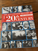 The Illustrated History of the 20th Century