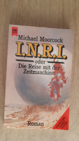 INRI oder die Reise mit der Zeitmaschine