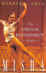 Misha: The Mikhail Baryshnikov Story