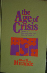 The Age of Crisis: Deviance, Disorganization and Societal Problems