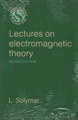 Lectures on Electromagnetic Theory