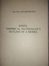 Finite, Empirical Mathematics: Outline of a Model