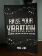 Raise Your Vibration