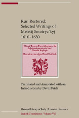 Rus' Restored: Selected Writings of Meletij Smotryc'kyj