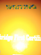 Writing Cambridge first certificate for class E