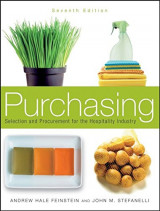 Purchasing - Selection and Procurement for the Hospitality Industry