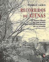Recorridos de Atenas: Un paseo único en los sitios del centro histόrico de la ciudad