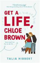 Get a Life, Chloe Brown