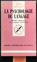 La psychologie du langage. Que sais-je? 2e edition