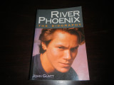 River Phoenix / The Biography