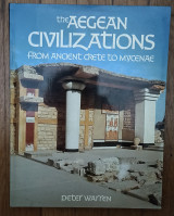 The Aegean civilizations from ancient Crete to Mycenae