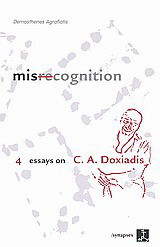 Misrecognition: 4 Essays on C. A. Doxiadis