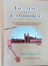 Getting to Cambridge New Fce Syllabus exam practice for Paperw 1& 3 With Gramman and vocabulary analysis Book 1