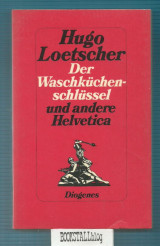 Der Waschküchenschlüssel und andere Helvetica