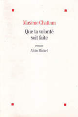 Que ta volonté soit faite