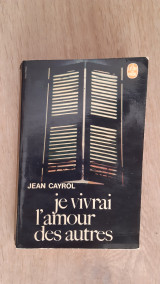 Je vivrai l' amour des autres
