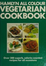 Hamlyn all colour Vegetarian Cookbook