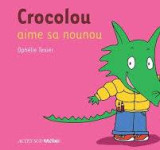 Crocolou aime sa nounou
