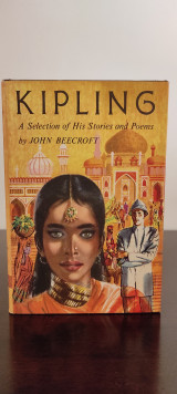 Kipling a Selection of His Stories and Poems By John Beecroft