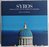 Syros - Through the lens of Marianne Nikiforou