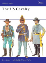 The Us Cavalry (Men-at-Arms, 33)