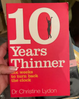 Ten Years Thinner: Six Weeks to Turn Back the Clock