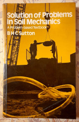 Solution of Problems in Soil Mechanics (A Problem - based Textbook)