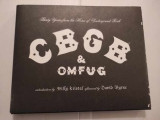 CBGB & omfug: thirty years from the home of underground rock