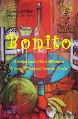 Bonito: A recipe book with a difference "A story of food and love on Phodes"