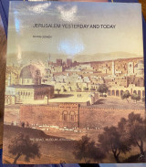 Jerusalem Yesterday and Today