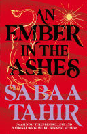 An Ember in the Ashes (Ember Quartet, Book 1)