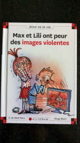 Max et Lili ont peur des images violentes