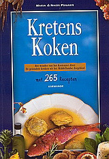 Kretens koken: Het wonder van het Kretenzer dieet: De gezondste keuken uit het Middellandse Zeegebied