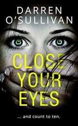 Close your eyes