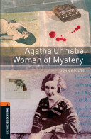 Oxford Bookworms Library: Stage 2: Agatha Christie, Woman of Mystery