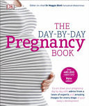 The Day-By-day Pregnancy Book