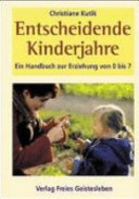 Entscheidende Kinderjahre