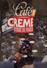 Cafe Creme 1 - Methode De Francais
