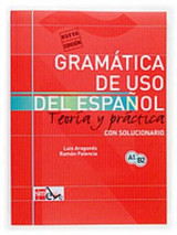 Gramatica de Uso del Espanol A1-B2 Teoria y Practica con solucionario