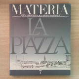 Materia n. 7, La Piazza, 1991