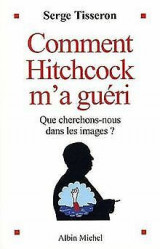 Comment Hitchcock m'a guéri