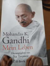 Mein Leben oder Die Geschichte meiner Experimente mit der Wahrheit