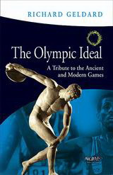 The Olympic Ideal: A Tribute to the Ancient and Modern Games