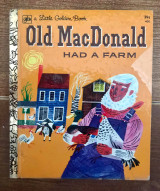 A Little Golden Book Old MacDonald Had a Farm #400