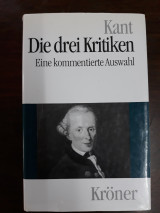Die drei Kritiken Eine kommentierte Auswahl