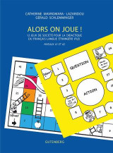 Alors On Joue!: 12 jeux de societe pour la didactique du francais langue etrangere (FLE)  Niveaux A1 et A2