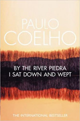 By the River Piedra I Sat Down and Wept