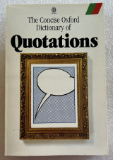 The concise Oxford dictionary of quotations